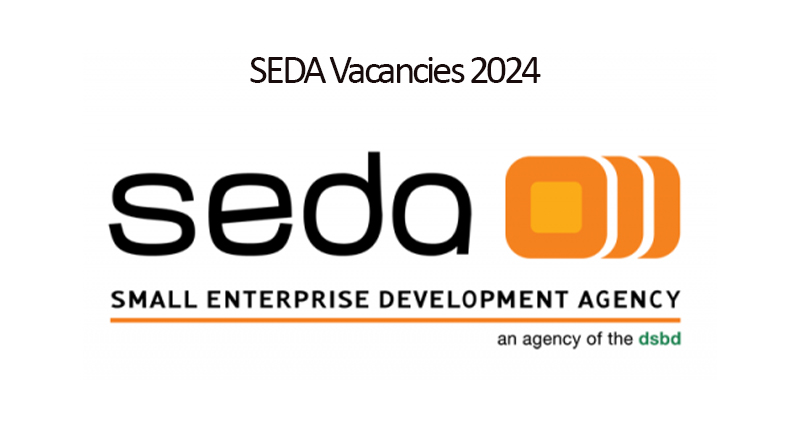 SEDA Vacancies 2024